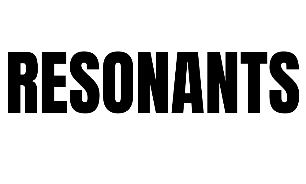 RESONANTS